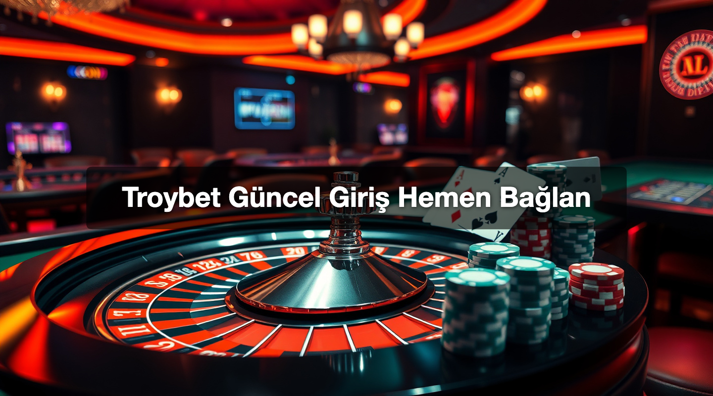 Troybet Güncel Giriş Hemen Bağlan